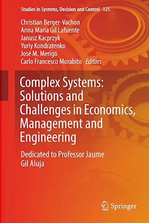 Complex Systems: Solutions and Challenges in Economics, Management and Engineering