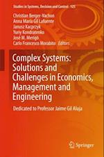 Complex Systems: Solutions and Challenges in Economics, Management and Engineering