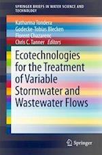 Ecotechnologies for the Treatment of Variable Stormwater and Wastewater Flows
