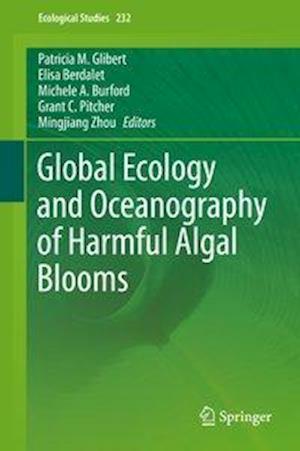 Global Ecology and Oceanography of Harmful Algal Blooms