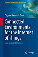 Connected Environments for the Internet of Things