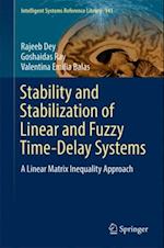 Stability and Stabilization of Linear and Fuzzy Time-Delay Systems