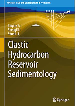 Clastic Hydrocarbon Reservoir Sedimentology