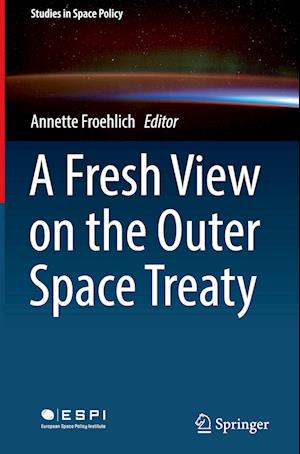 A Fresh View on the Outer Space Treaty