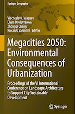 Megacities 2050: Environmental Consequences of Urbanization