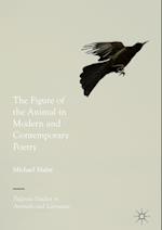 Figure of the Animal in Modern and Contemporary Poetry