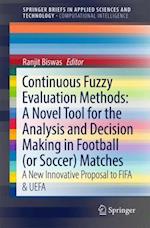 Continuous Fuzzy Evaluation Methods: A Novel Tool for the Analysis and Decision Making in Football (or Soccer) Matches