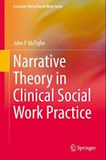 Narrative Theory in Clinical Social Work Practice