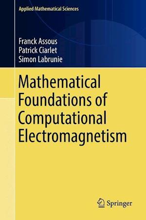 Mathematical Foundations of Computational Electromagnetism