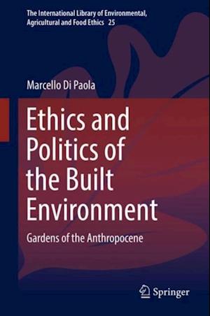 Ethics and Politics of the Built Environment