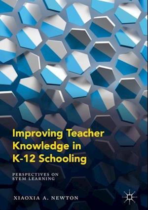 Improving Teacher Knowledge in K-12 Schooling