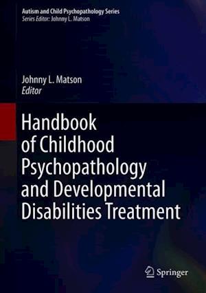 Handbook of Childhood Psychopathology and Developmental Disabilities Treatment