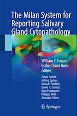 Milan System for Reporting Salivary Gland Cytopathology