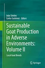 Sustainable Goat Production in Adverse Environments: Volume II