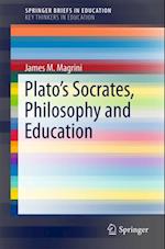 Plato's Socrates, Philosophy and Education