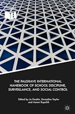 The Palgrave International Handbook of School Discipline, Surveillance, and Social Control