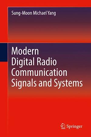 Modern Digital Radio Communication Signals and Systems