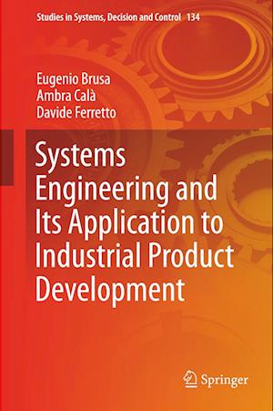 Systems Engineering and Its Application to Industrial Product Development