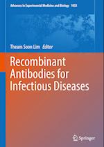 Recombinant Antibodies for Infectious Diseases