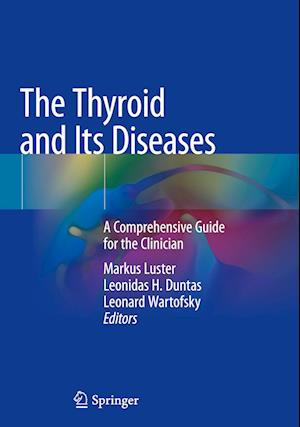 The Thyroid and Its Diseases