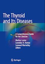 The Thyroid and Its Diseases