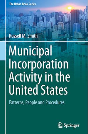 Municipal Incorporation Activity in the United States