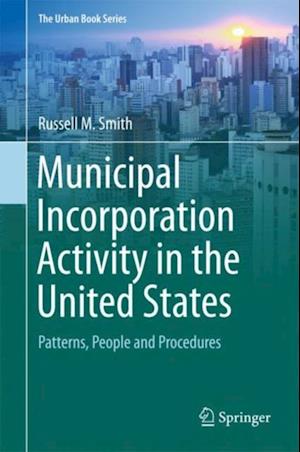 Municipal Incorporation Activity in the United States