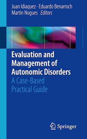 Evaluation and Management of Autonomic Disorders