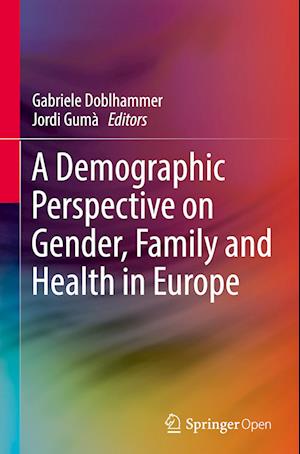 A Demographic Perspective on Gender, Family and Health in Europe