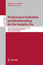 Performance Evaluation and Benchmarking for the Analytics Era