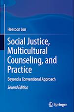 Social Justice, Multicultural Counseling, and Practice