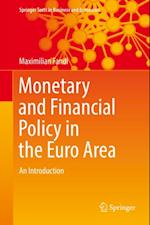 Monetary and Financial Policy in the Euro Area