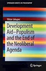 Development Aid—Populism and the End of the Neoliberal Agenda