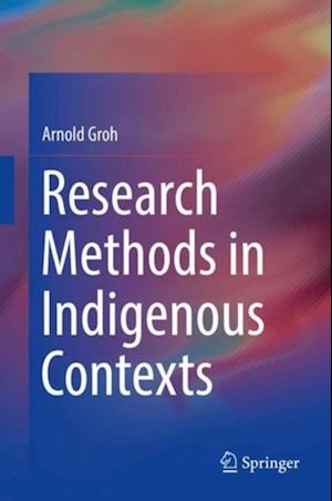 Research Methods in Indigenous Contexts