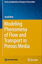 Modeling Phenomena of Flow and Transport in Porous Media