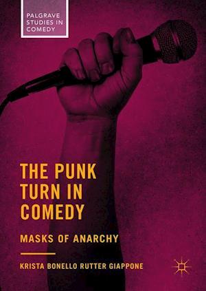 The Punk Turn in Comedy