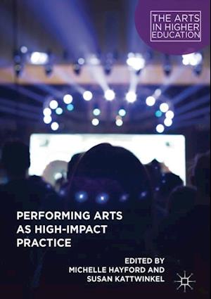 Performing Arts as High-Impact Practice