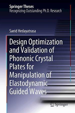 Design Optimisation and Validation of Phononic Crystal Plates for Manipulation of Elastodynamic Guided Waves