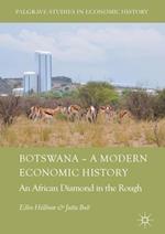 Botswana – A Modern Economic History
