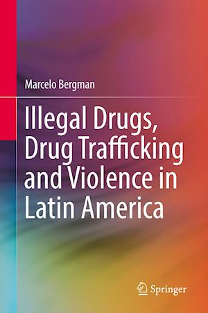 Illegal Drugs, Drug Trafficking and Violence in Latin America