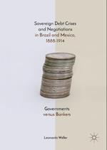 Sovereign Debt Crises and Negotiations in Brazil and Mexico, 1888-1914