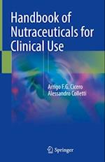 Handbook of Nutraceuticals for Clinical Use