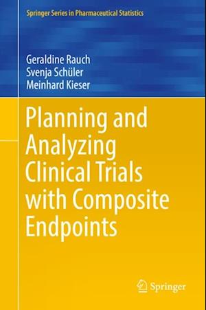 Planning and Analyzing Clinical Trials with Composite Endpoints