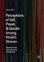 Perceptions of Self, Power, & Gender Among Muslim Women