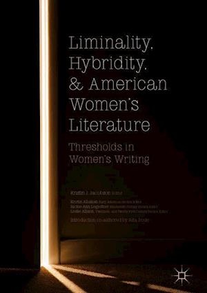 Liminality, Hybridity, and American Women's Literature