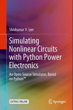 Simulating Nonlinear Circuits with Python Power Electronics