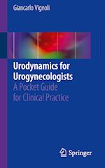 Urodynamics for Urogynecologists