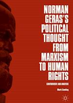 Norman Geras’s Political Thought from Marxism to Human Rights
