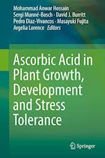 Ascorbic Acid in Plant Growth, Development and Stress Tolerance