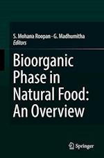 Bioorganic Phase in Natural Food: An Overview